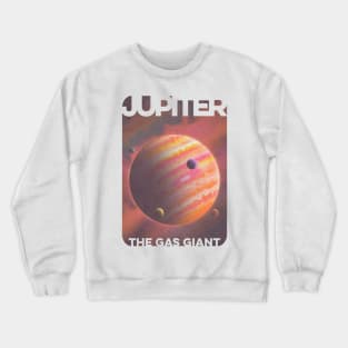 Jupiter The Gas Giant Crewneck Sweatshirt